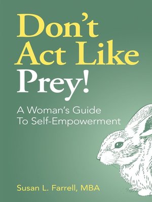 cover image of Don't Act Like Prey! a Woman's Guide to Self-Empowerment